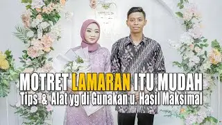 Motret lamaran itu mudah, Tips, Alat &   I Tips TUNANGAN / ENGAGEMENT