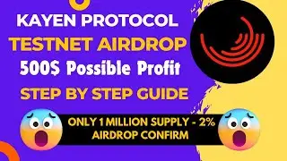 Kayen Protocol Testnet Airdrop | 0 investment profit UpTo 500$ | Airdrop confirmed #free