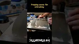 how i prep my canvas for airbrushing