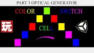 Color Cell Switch part 3 optical generator