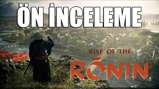 YENİ PS5 OYUNU RISE OF THE RONIN OYNADIM - İŞTE ÖN İNCELEME
