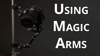 Using Magic Arms (Manfrotto Variable Friction Arm) - Get a Grip Ep 4