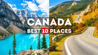 Amazing Places to visit in Canada - Travel Video