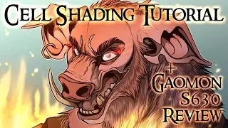 Cell Shading Tutorial and Gaomon S630 Tablet Review!