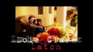 Lois and Clark // Latch