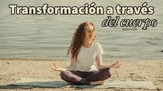 TRANSFORMACIÓN A TRAVÉS DEL CUERPO - Eckhart Tolle