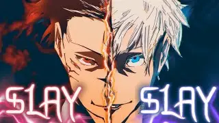 SLAY - (set the title what if you think) [EDIT/AMV]