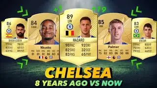 CHELSEA 8 YEARS AGO VS NOW (FIFA-EAFC) 🔥😨 ft. Hazard, Palmer, Oscar...