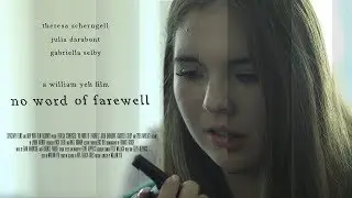 No Word of Farewell | A Short Schizophrenic Film