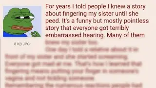 The time i FINGERED my sister || 4chan greentext stories