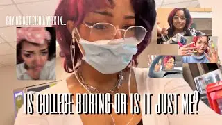 the first week of college is boring