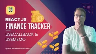 React JS Tutorial for Beginners: Personal Finance Tracker Using useCallback and useMemo Hook.