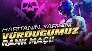 RANKED MAÇTA HARİTANIN YARISINI VURDUK - 