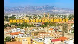 KIBRIS'TA ARKADAŞLARLA 1 GÜN GEÇİRMEK !!!