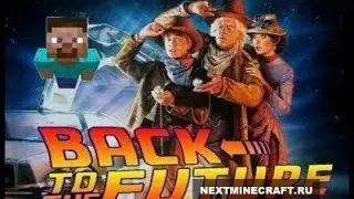 Обзор Модов #6 Back To The Future Mod - Назад в будущее