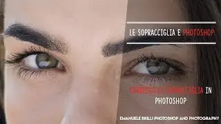 Come modificare le sopracciglia - Tutorial Photoshop