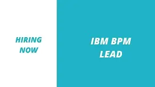 IBM BPM Lead | IBM BPM Lead Jobs | IBM BPM | IBM BPM Jobs