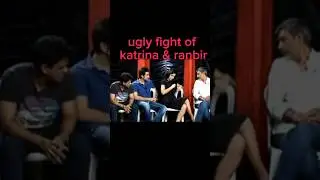 katrina kaif ranbir kapoor ugly fight 