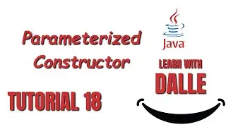 Parameterized Constructor | Java Tutorial #18