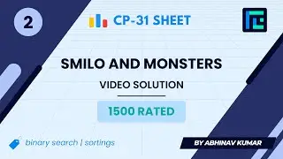 #2 Smilo and Monsters | Video Solution | 1500 Rated | TLE CP-31 Sheet | Best Codeforces Problems
