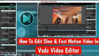 Vsdc Me Slow Motion Kaise Kare | How To Make Slow Motion Video In Vsdc | Vsdc Video Editor