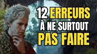 12 ERREURS À NE SURTOUT PAS FAIRE DANS BALDUR'S GATE 3 [ GUIDE ]
