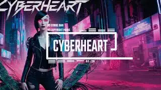 Phonk / Cyberpunk [No Copyright Music] / Cyberheart by MGG
