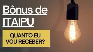 Como calcular o bônus de Itaipu