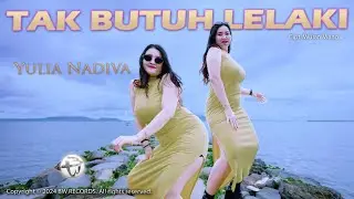 Yulia Nadiva - Tak Butuh Lelaki (Official M/V)