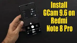 Download GCam 9.6 for Redmi note 8 pro (Google Camera APK Port Install)