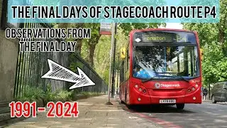 The Final Days of Stagecoach Operating Route P4 | Observations and Rides from the Final Day!