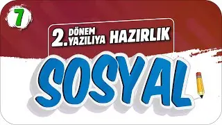 7.Sınıf Sosyal 2.Dönem 2.Yazılıya Hazırlık 📝 