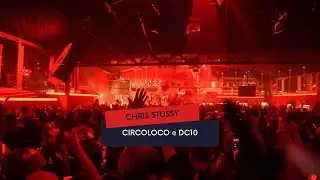 CHRIS STUSSY x CIRCOLOCO TERRACE DC10 IBIZA 2024