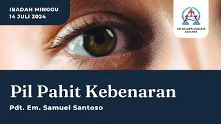 IBADAH MINGGU // 14 Juli 2024 // GKI Kelapa Cengkir