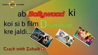 Bollywood movie download, indian movie download teach with zohaib