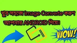 how to converte image photo all Android phone(converte to jpg to png,psd,tiff format..