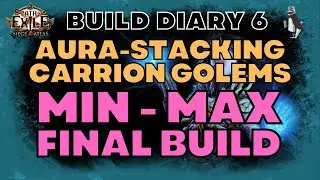 [POE 3.17] Pidge's Min-Max Aura Stacking Carrion Golems | Final Build | Archnemesis Path of Exile