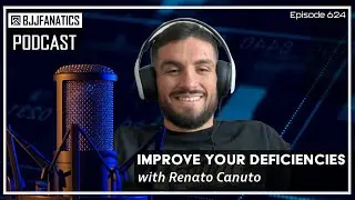 BJJ Fanatics Podcast 624: Renato Canuto