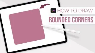 How to Draw Rounded Corners in Procreate