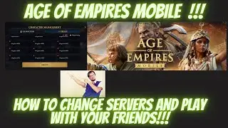 AGE OF EMPIRES MOBILE HOW TO CHANGE SERVERS!