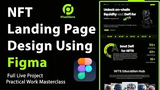 Mastering NFT Landing Page Design using Figma |  Figma Landing Page Design | 