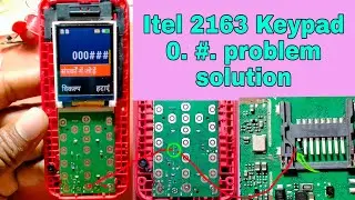 Itel 2163 Keypad 0.#.problem solution