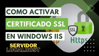 Como activar un certificado SSL gratis en IIS Windows Server con localhost