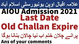 AIOU Admission 2021 Last date Extend more old challan Expire Create New challan | AIOU INFO