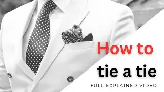 How to Tie a Tie | Windsor (aka Full Windsor or Double Windsor) | For Beginners