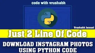 How to download instagram photos using python code| python tricks |python programming |python