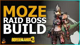 Moze Raid Boss Build - 2 Min Kills Without God Rolls! + Save File!