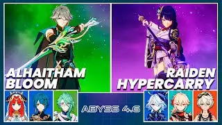 C0 Alhaitham Bloom & C0 Raiden Hypercarry - Spiral Abyss 4.6 | Floor 12 9 Stars - Genshin Impact