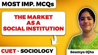 The Market As A Social Institution Class 12 Sociology Most Important MCQs for CUET