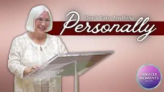 Miracle Moments | Agreement #2: Don't Take Anything Personally | Jeannine Hedberg, LUT